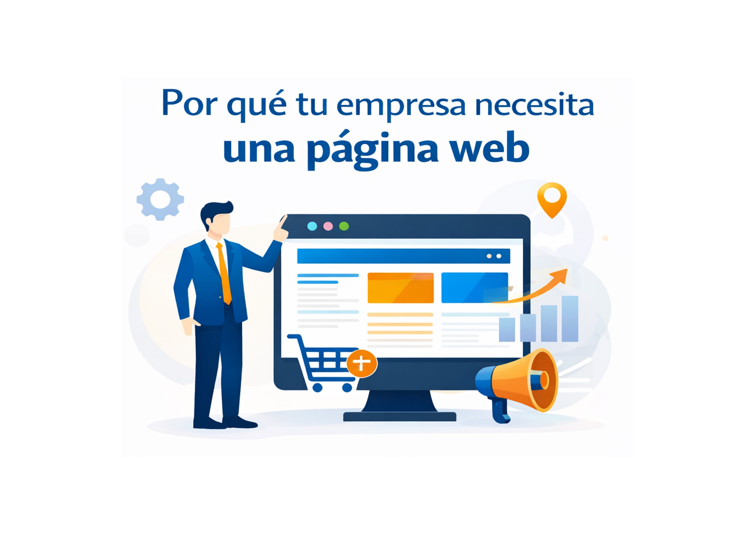 Por qué tu empresa necesita una página web profesional
